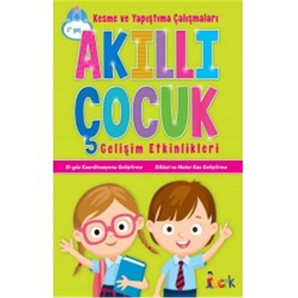 BICIRIK AKILLI ÇOCUK GEL. ETK. KESME VE YAPIŞTIRMA ÇALIŞMALARI