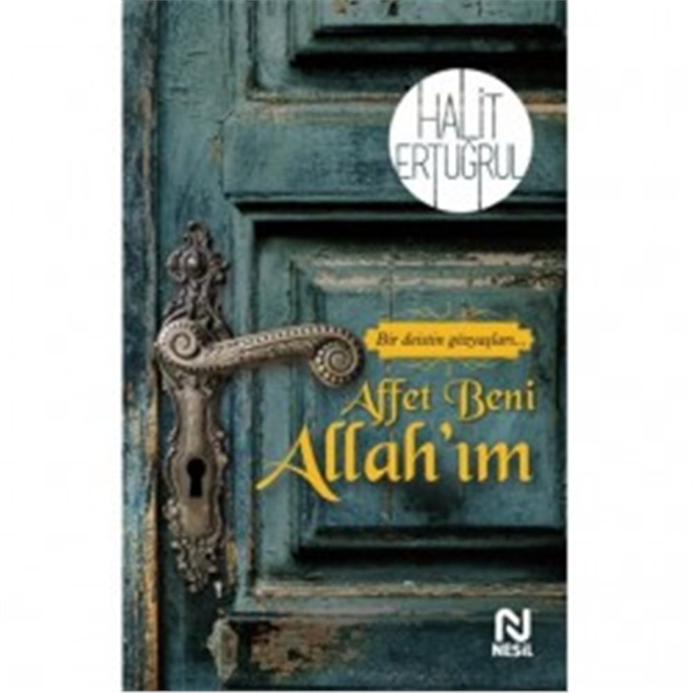 NESİL AFFET BENİ ALLAHIM