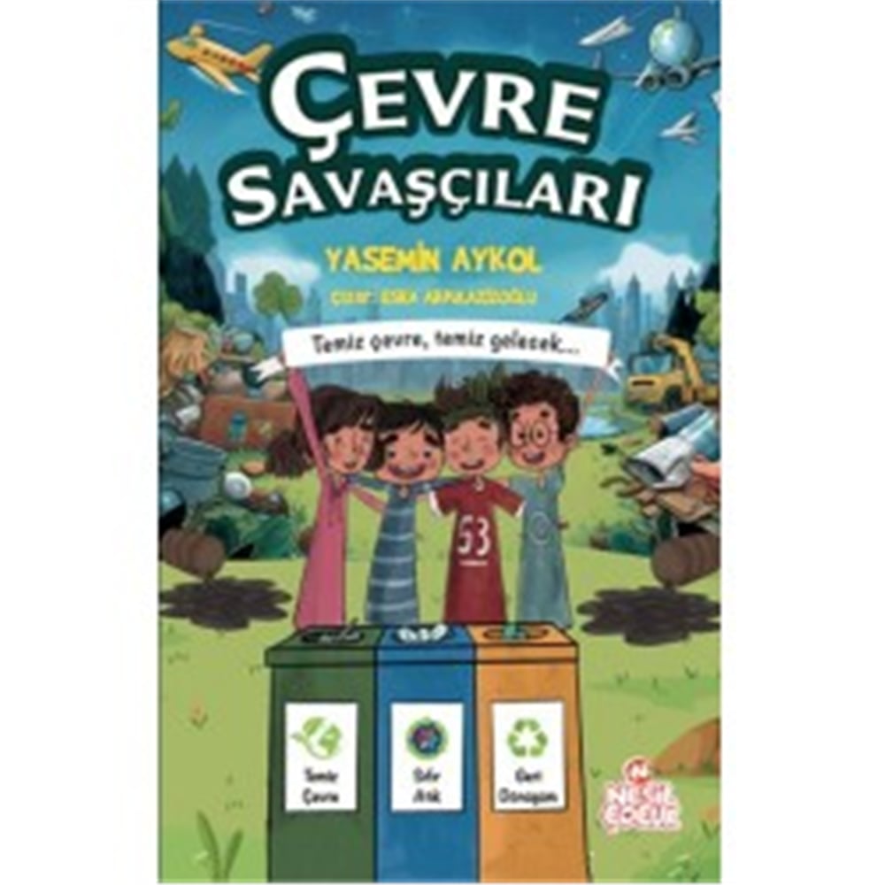 NESİL ÇOCUK ÇEVRE SAVAŞÇILARI