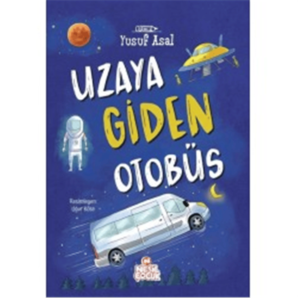 NESİL ÇOCUK UZAYA GİDEN OTOBÜS