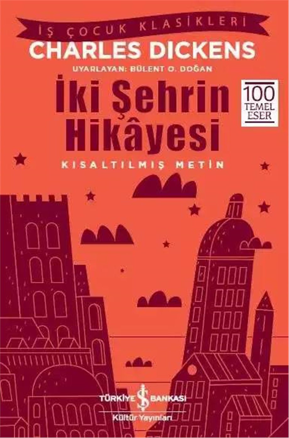 İki Şehrin Hikâyesi; Kısaltılmış Metin