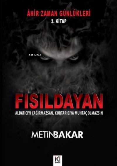 Âhir Zaman Günlükleri - Fısıldayan (2. Kitap)