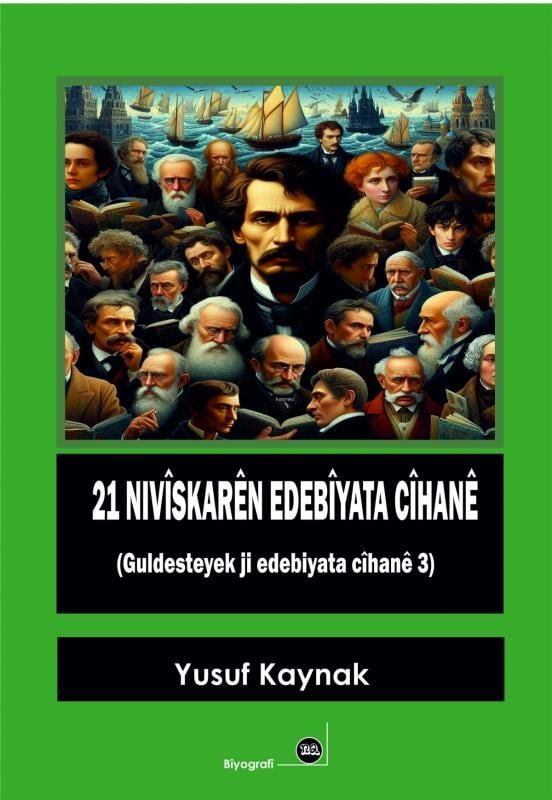 21 Nivîskarên Edebiyata Cîhanê