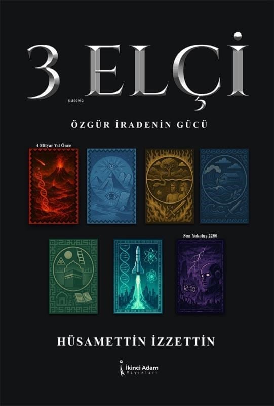 3 Elçi;Özgür İradenin Gücü