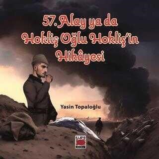 57. Alay ya da Hokliş Oğlu Hokliş'in Hikayesi