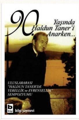 90. Yaşında Haldun Taner'i Anarken...