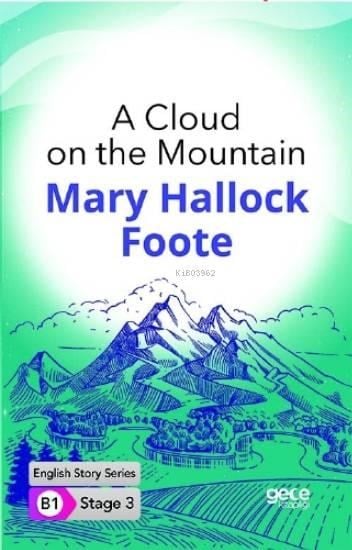 A Cloud on the Mountain İngilizce Hikayeler B1 Stage3