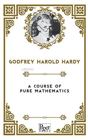 A Course of Pure Mathematics