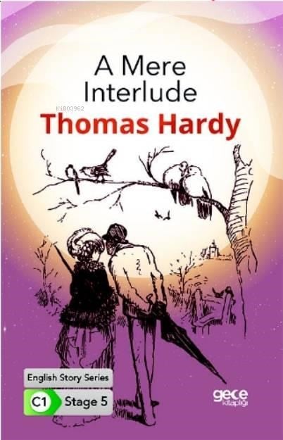 A Mere Interlude İngilizce Hikayeler C1 Stage 5