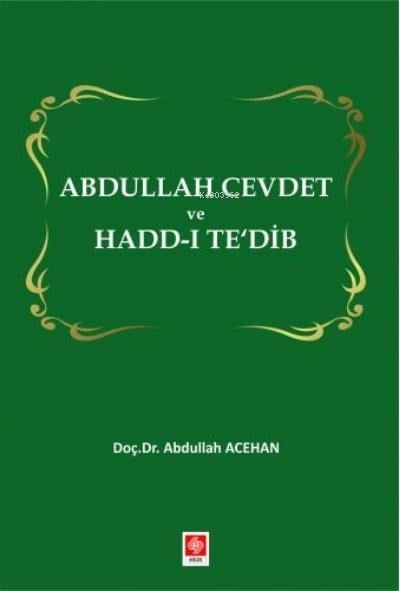 Abdullah Cevdet ve Hadd-ı Te'dib
