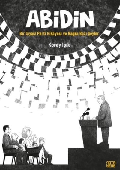 Abidin;Bir Siyasi Parti Hikayesi ve Başka Bazı Şeyler