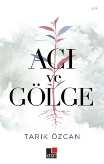 Acı Ve Gölge