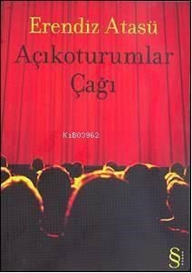 Açıkoturumlar Çağı