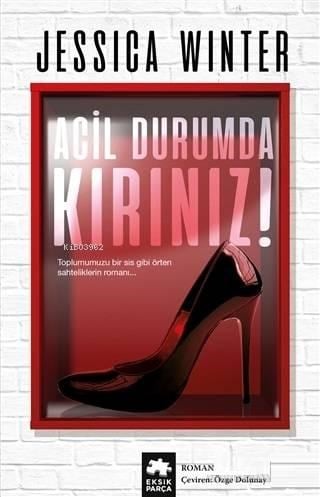 Acil Durumda Kırınız!