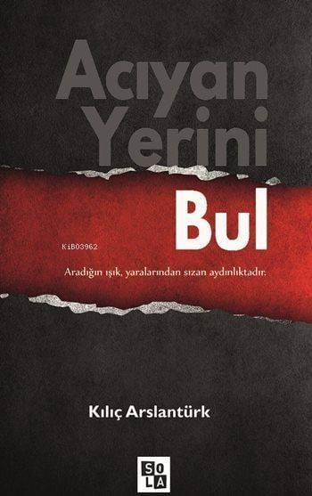 Acıyan Yerini Bul