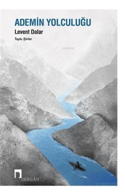 Ademin Yolculuğu - Toplu Şiirler
