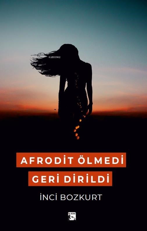 Afrodit Ölmedi Geri Dirildi