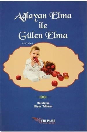 Ağlayan Elma ile Gülen Elma