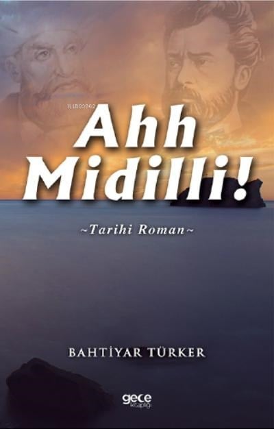 Ahh Midilli!