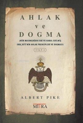 Ahlak ve Dogma Cilt 1