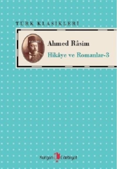 Ahmed Rasim - Hikaye ve Romanları -3