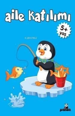 Aile Katılımı; 5+ Yaş