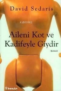 Aileni Kot ve Kadifeyle Giydir