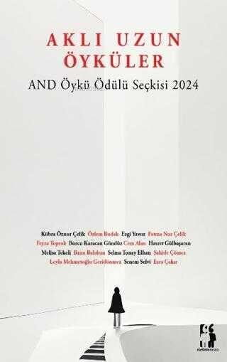 Aklı Uzun Öyküler;AND Öykü Ödülü Seçkisi 2024