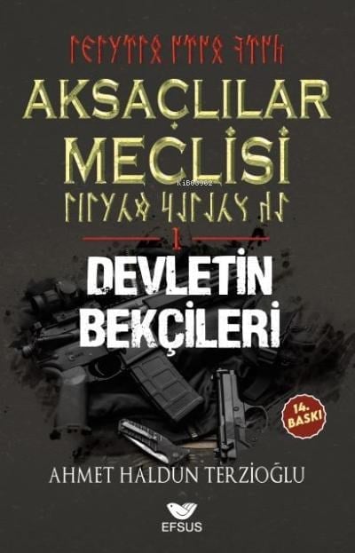 Aksaçlılar Meclisi 1 / Devletin Bekçileri