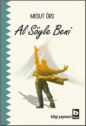 Al Söyle Beni