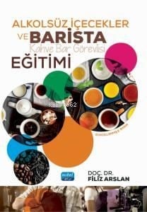 Alkolsüz İçecekler Ve Barısta; (Kahve Bar Görevlisi) EĞİTİMİ