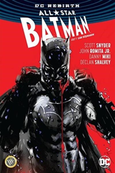 All-Star Batman Cilt 1: Can Düşmanım