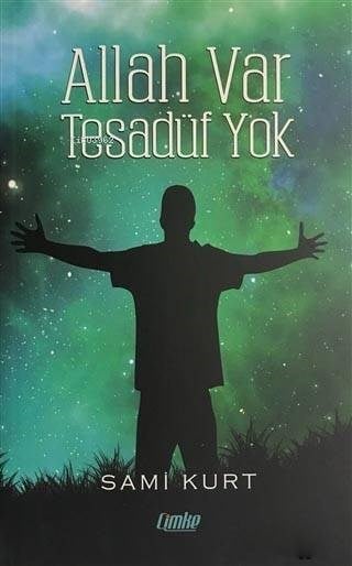 Allah Var Tesadüf Yok