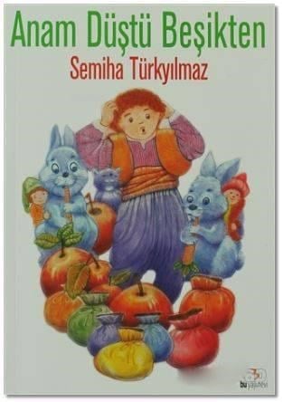 Anam Düştü Beşikten
