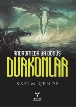 Andromedaya Dönüş Durkonlar