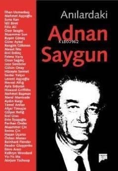 Anılardaki Adnan Saygun