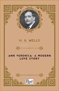 Ann Veronica A Modern Love Story