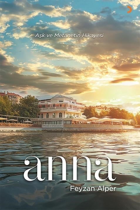 Anna;Aşk ve Metanetin Hikayesi