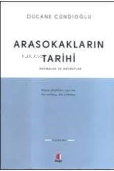 Arasokakların Tarihi; Hatıralar ve Hatıratlar
