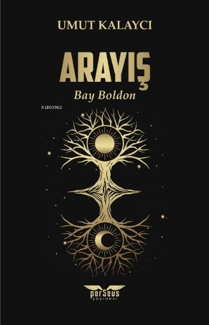 Arayış;Bay Boldon