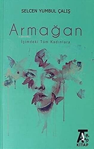Armağan;İçindeki Tüm Kadınlara