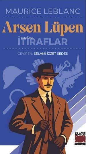 Arsen Lüpen-İtiraflar