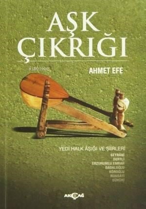 Aşk Çıkrığı; Yedi Halk Âşığı ve Şiirleri