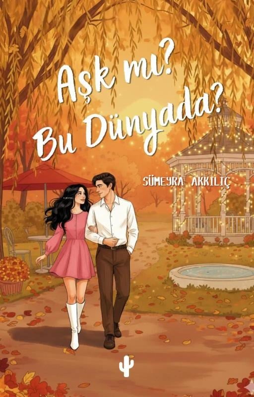 Aşk mı? Bu Dünyada?