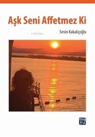 Aşk Seni Affetmez Ki
