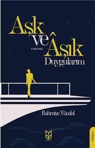 Aşk Ve Aşık Duygularım