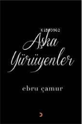 Aşka Yürüyenler