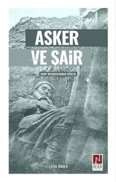 Asker ve Şair ;Harp Mecmuasından Şiirler