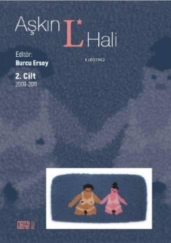 Aşkın L. Hali Cilt 2 2009 - 2011