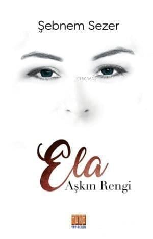 Aşkın Rengi Ela